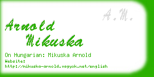 arnold mikuska business card